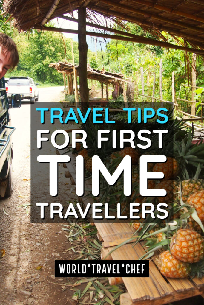 Travel Tips For First Time Travellers