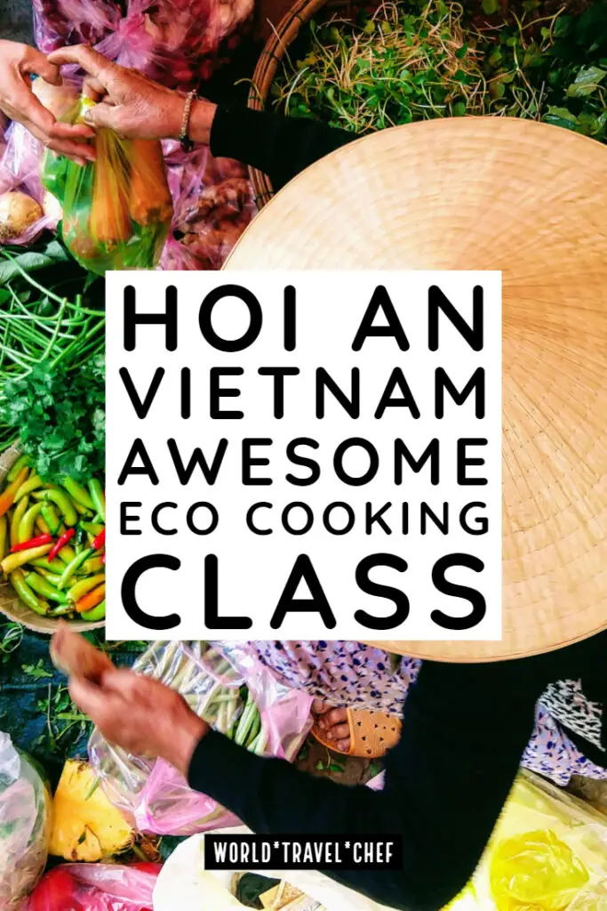 Hoi An Vietnam Eco Cooking Class