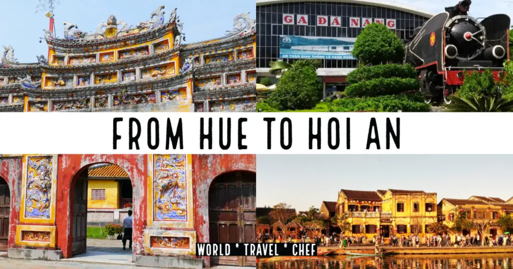 From Hue to Hoi An Vietnam