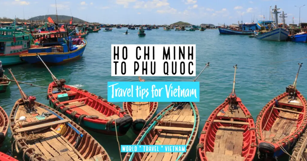 Best ways to travel between Ho Chi Minh and Phu Quoc Island.