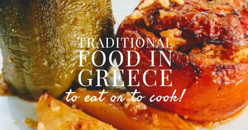 Traditional Food in Greece To eat or To Cook